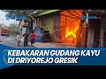 GUDANG KAYU TERBAKAR, di Driyorejo Kabupaten Gresik