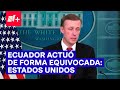 Estados Unidos condena asalto a la embajada de México en Ecuador - N+