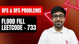 DSA with Python - Flood Fill Algorithm | DFS & BFS Grid Coloring | Leetcode 733 - Part 123 [Hindi]