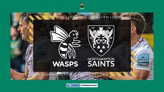 Wasps v Northampton Saints // Highlights