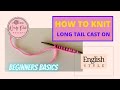 Knitting: How to Cast On - The Long Tail Cast On - Beginners Knitting - Cast On Using One Needle