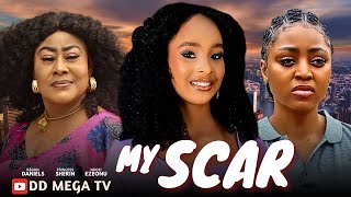 MY SCAR | STARRING: REGINA DANIELS \u0026 PRINCESS SHERIN GRIGGS - Latest Nigerian Movie