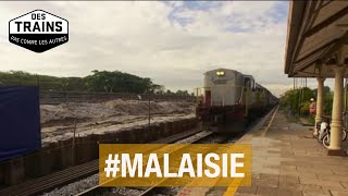 Malaisie - Des trains pas comme les autres - Documentaire Voyage