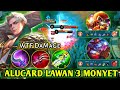 ALUCARD LAWAN 3 MONYET - LIFESTEAL KENCENG DAMAGE JUGA OP PARAH - BUILD ALUCARD TOP GLOBAL