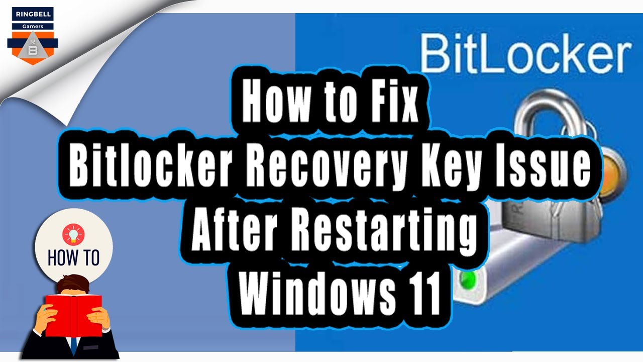 How To Fix Bitlocker Recovery Key Issue After Restarting Windows 11 ...