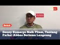 EMOSI!! DENNY SUMARGO TANTANG FARHAT ABBAS UNTUK BERTEMU LANGSUNG