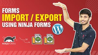 Importing and Exporting Ninja Forms for WordPress