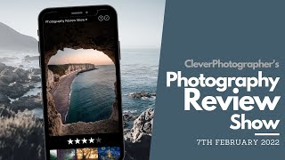 Photography Review Show (07.02.2022) - Landscape Photographers