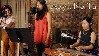 Aaya Na Tu feat. Anjali Taneja, Chao Tian, Meera Chakravarthy | Confluence DC