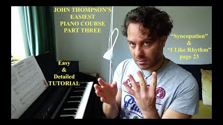 Learn Syncopation: "I Like Rhythm" – John Thompson Piano Part 3 Tutorial