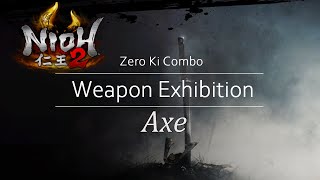 Nioh 2: Zero Ki Weapon Combo | Axe