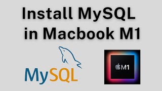 Install MySql Server in Macbook M1 / M2