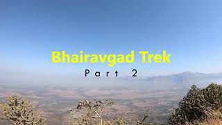 भैरवगड ट्रेक | Bhairavgad Trek, Moroshi, Malshej Ghat | Part 2 - The Descend, Rappelling, Thriller