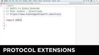 Protocol extensions β Swift in Sixty Seconds
