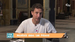 Laki Péter: nem szeretem a felkészületlen partnereket – Meséltető doboz