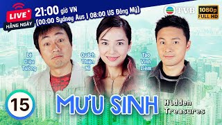 Phim TVB Mưu Sinh (Hidden Treasures) 15/30 | Âu Dương Chấn Hoa, Quách Thiện Ni | 2005