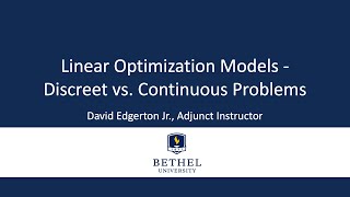 Linear Optimization Models – Discreet vs Continuous Problems