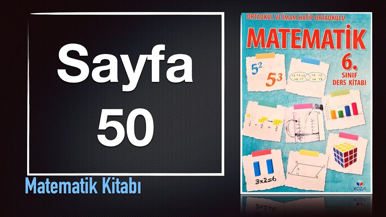 6. Sınıf Matematik Ders Kitabı KOZA YAYIN Sayfa 50 Cevapları - YouTube