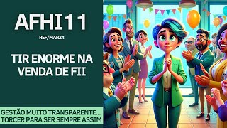 #AFHI11 | QUEM DERA TODOS OS FIIS FIZEM ISSO!