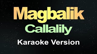 Magbalik - Callalily (Karaoke)  || Music Athena