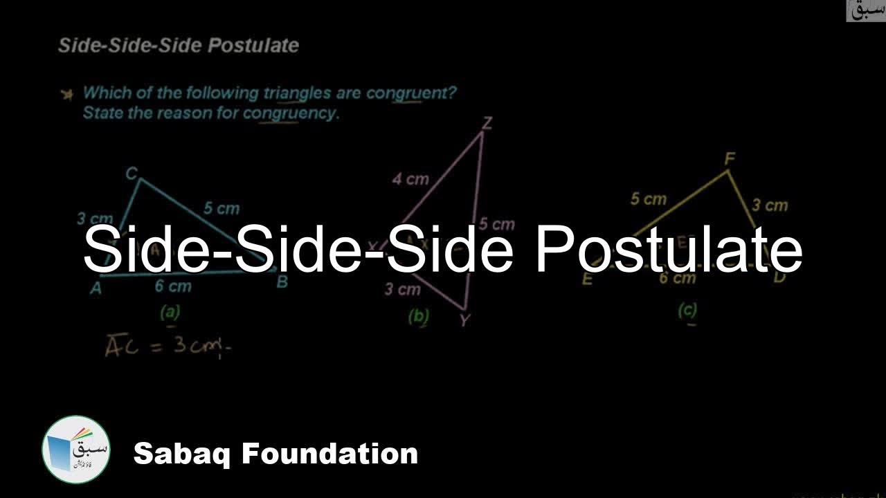 Side-Side-Side Postulate, Math Lecture | Sabaq.pk - YouTube