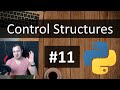 #11 Python Tutorial for Absolute Beginners - Intro to Control Structures
