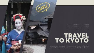 Kyoto 2023 Best Things To Do and See!