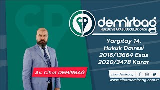 Yargıtay 14. Hukuk Dairesi | 2016/13664 Esas, 2020/3478 Karar