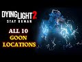 Dying Light 2 All Goon Locations 