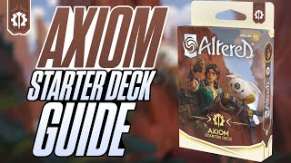 The ULTIMATE GUIDE to the AXIOM STARTER DECK [Altered TCG]