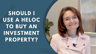 Should I use a HELOC to buy an investment property?