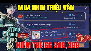 Liên Quân Mua SKIN Triệu Vân Minh Chung Long đế - Đổi Thẻ Giảm Giá mua cho rẻ