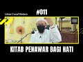 #011 Kitab Penawar Bagi Hati - Ustaz Yusof Belara