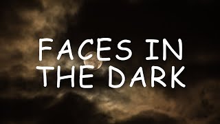 My Song - Faces in the Dark