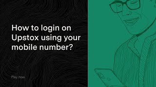 How to login on Upstox using your mobile number?