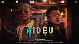 AIDEU-Rigzen Lama X Beat Jay ft.Padam Tamang(Garima Entertentment)\u0026Nisha Subba[Official Music Video]