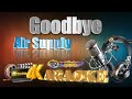 Goodbye - Air Supply - HD KARAOKE 🎤🎶