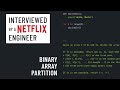Binary array partition: Python interview with a Netflix engineer