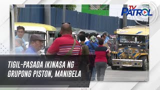 Tigil-pasada ikinasa ng grupong PISTON, Manibela | TV Patrol