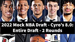 2022 Mock NBA Draft - Cyro’s 8.0: Entire Draft - 2 Rounds