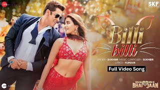 Billi Billi - Full Video Song | Kisi Ka B Kisi Ki Jaan | Salman Khan, Pooja Hegde | Sukhbir | Kumaar