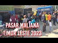 maliana market Timor Leste 2023#estechannel