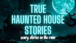 TRUE Haunted House Stories in the Rain | Hybrid | #scarystories #creepystories #hauntedhouse