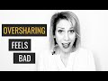 What's Appropriate Sharing? And Why Oversharing Feels Bad.