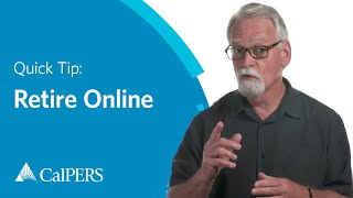 CalPERS Quick Tip | Retire Online