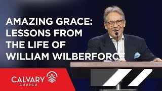 Amazing Grace: Lessons from the Life of William Wilberforce - Eric Metaxas