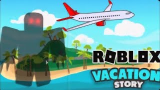 Roblox Vacation Story Gone Wrong