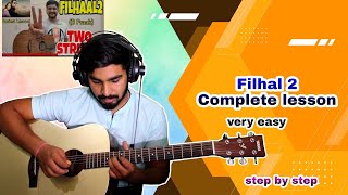 Filhal 2 complete guitar lesson | For Absolute Beginners | Jayesh Sharma