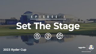 Aggreko x 2023 Ryder Cup: Set The Stage