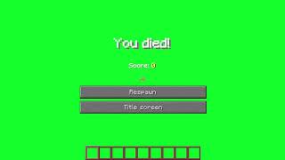 Minecraft You Died Green Screen Minecraft You Died Green Screen